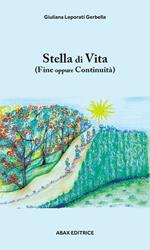 Stella di vita. Fine oppure continuità