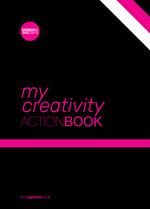 Creativity action-book. Don't wait for change to happen. Make it happen