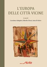 L' Europa delle città vicine