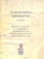 «Statuta populi sermonetani» (secolo XVI). Riproduzione anastatica dall'originale presso l'archivio storico della fondazione Camillo Caetani in Roma (Miscellanea 11/32). Ediz. in facsimile