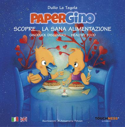 Papergino scopre... La sana alimentazione. Ediz. italiana e inglese - Duilio La Tegola - copertina