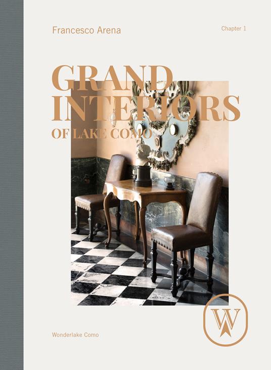 Grand interiors of lake Como. Ediz. italiana e inglese - Francesco Arena - copertina