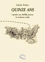 Quinze ans. I quindici anni dell’Elba francese. La rivoluzione tradita