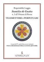 Trasmettere e perpetuare