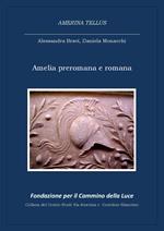 Amelia preromana e romana