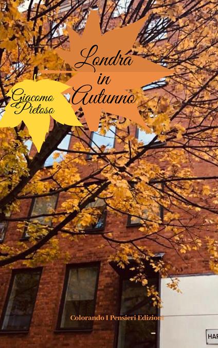 Londra in autunno - Giacomo Pietoso - ebook