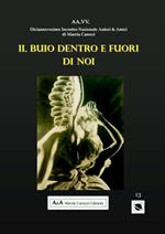 Il buio dentro e fuori di noi. I protagonisti del nostro tempo