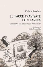 Le facce travisate con farina. Casalvierani nel brigantaggio postunitario