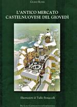 L' antico mercato castelnuovese del giovedì