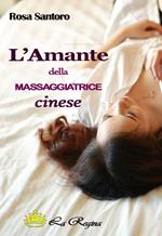 L' amante della massaggiatrice cinese