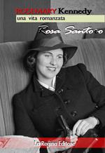 Rosemary Kennedy. Una vita romanzata