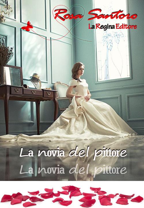 La novia del pittore - Rosa Santoro - copertina