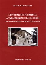 L' istruzione femminile a Tagliacozzo e le sue sedi tra metà Settecento e primo Novecento