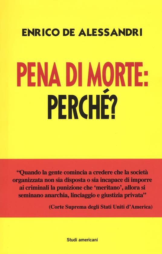 Pena di morte: perché? - Enrico De Alessandri - copertina