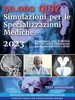 50.000 quiz. Simulazioni per le specializzazioni mediche. Con codice per piattaforma online