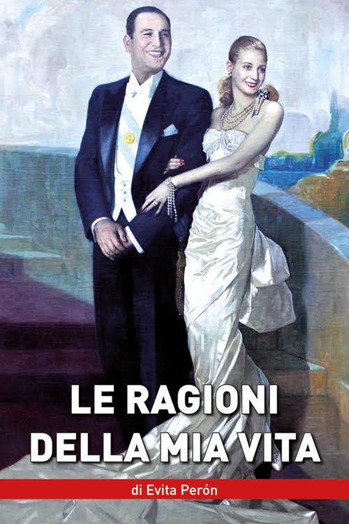 Le ragioni della mia vita - Evita Perón - copertina