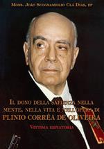 Il dono della sapienza nella mente, nella vita e nell'opera di Plinio Corrêa De Oliveira. Vol. 4: Vittima espiatoria.