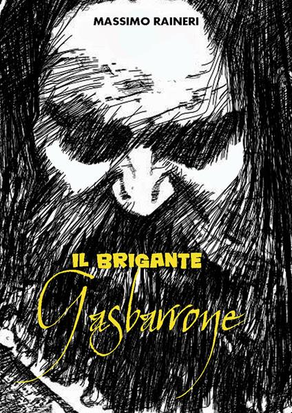 Il brigante Gasbarrone - Massimo Raineri - copertina