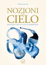 Nozioni dal cielo. Dialoghi con la luce di Emmanuel