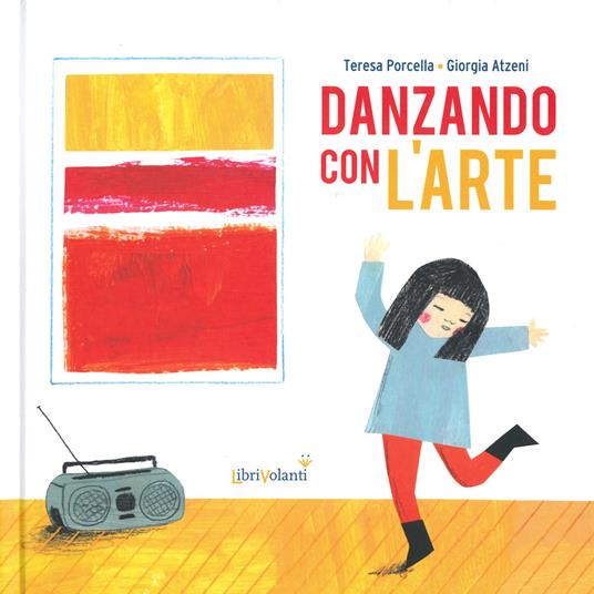 Danzando con l'arte - Teresa Porcella - copertina