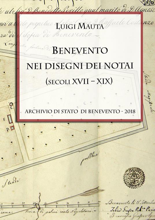 Benevento nei disegni dei notai (secoli XVII-XIX) - Luigi Mauta - copertina