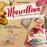 Marcellina e la bottega del tempo sospeso