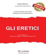 Gli eretici. La prima business novel sulla facilitazione nelle organizzazioni