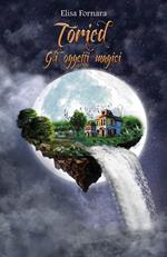 Toried. Gli oggetti magici