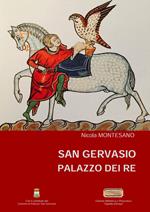 San Gervasio. Palazzo dei Re. Ediz. multilingue