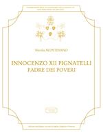 Innocenzo XII Pignatelli. Padre dei poveri. Ediz. spagnola, inglese e francese