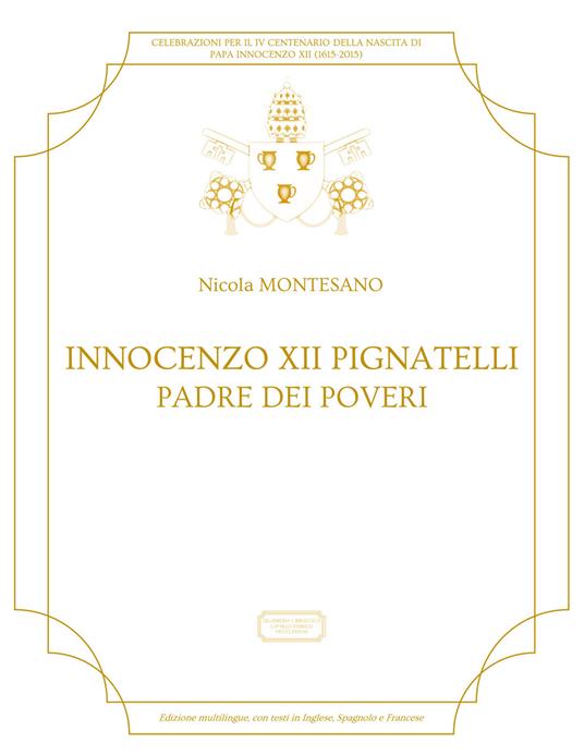 Innocenzo XII Pignatelli. Padre dei poveri. Ediz. spagnola, inglese e francese - Nicola Montesano - copertina