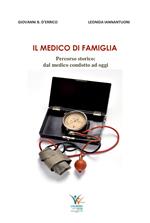 Il medico di famiglia. percorso storico: dal medico condotto ad oggi