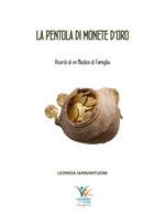 La pentola di monete d'oro. Ricordi di un medico di famiglia