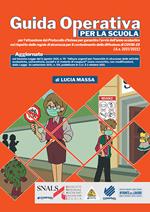 Guida operativa per la scuola per l’attuazione del Protocollo d’intesa per garantire l’avvio dell’anno scolastico nel rispetto delle regole di sicurezza per il contenimento della diffusione di COVID-19. A.s. 2021/2022