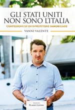 Gli Stati Uniti non sono l'Italia. Confessioni di un investitore immobiliare