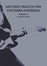 Metodo pratico per chitarra moderna. Con Contenuto digitale per accesso on line. Vol. 1