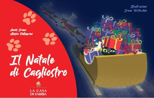 Il Natale di Cagliostro - Anais Creux,Alessia Pellegrini - copertina