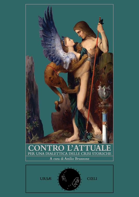 Contro l'attuale. Per una dialettica delle crisi storiche - copertina