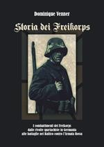 Storia dei Freikorps. I combattimenti dei Freikorps dalle rivolte spartachiste in Germania alle battaglie nel Baltico contro l'Armata Rossa