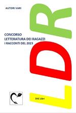 Concorso «Letteratura dei ragazzi». I racconti del 2023