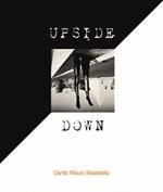 Upside down. Ediz. illustrata