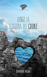 Lungo la scogliera del cuore