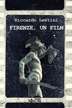 Firenze, un film