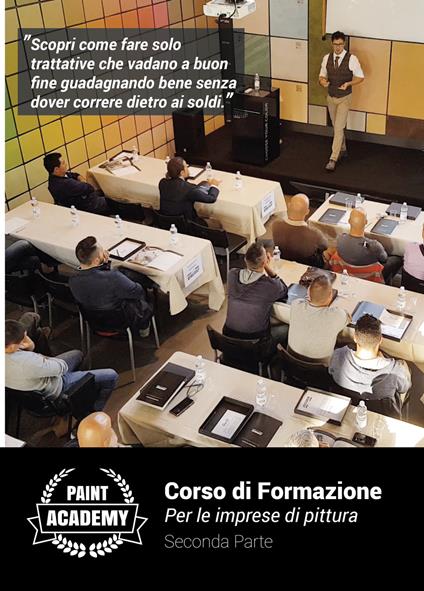 Corso di formazione per le imprese di pittura. Con DVD video. Vol. 2: Scopri come fare solo trattative che vadano a buon fine guadagnando bene senza dover correre dietro ai soldi. - Francesco Mencarelli - copertina