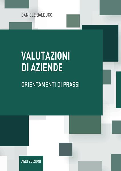 Valutazioni di aziende. Orientamenti di prassi - Daniele Balducci - copertina