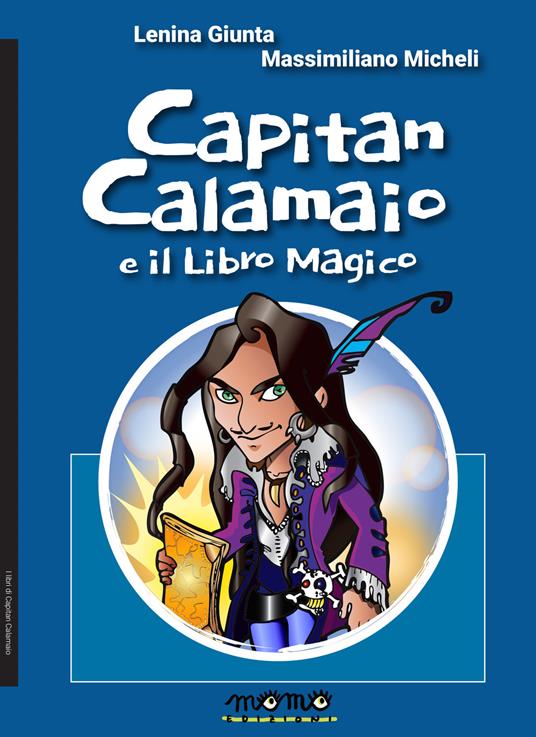 Capitan Calamaio e il libro magico - Massimiliano Micheli - copertina