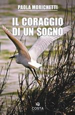 Il coraggio di un sogno