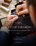 Scent of tailoring. Vol. 1: Italian and Spanish jacket: a comparative review, The.