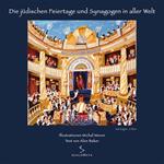 Die jüdischen feiertage und synagogen in aller welt. Jom kippur in Wien. Ediz. illustrata