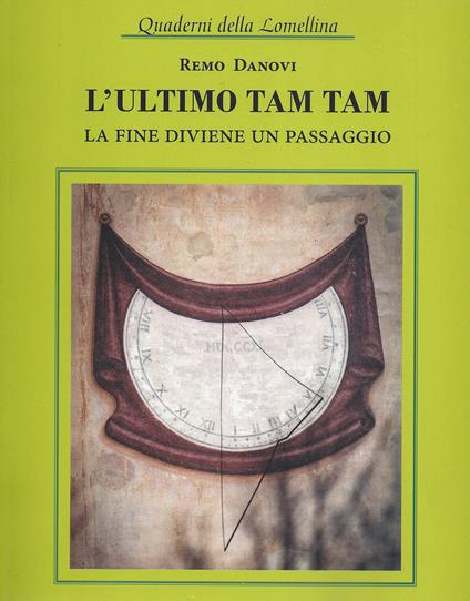 L' ultimo tam tam. La fine diviene un passaggio - Remo Danovi - copertina